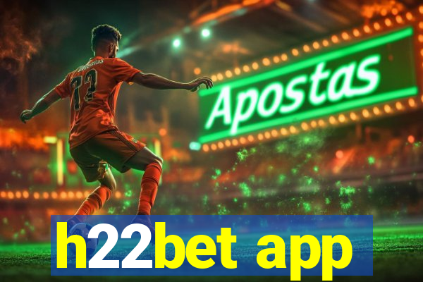 h22bet app